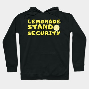 LEMONADE STAND SECURITY - FUNNY BUSINESS LEMONADE OWNER Hoodie